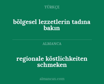 bölgesel lezzetlerin tadına bakın - regionale köstlichkeiten schmeken