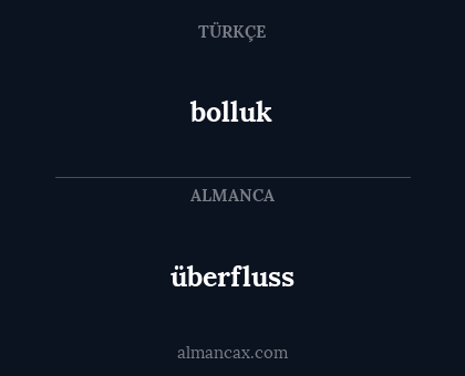 überfluss - bolluk