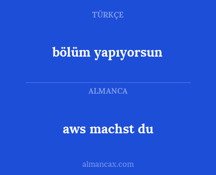 aws machst du - bölüm yapıyorsun