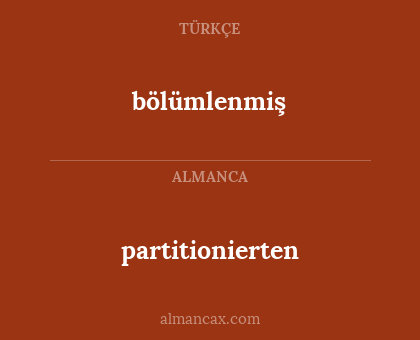 bölümlenmiş - partitionierten