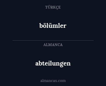 abteilungen - bölümler