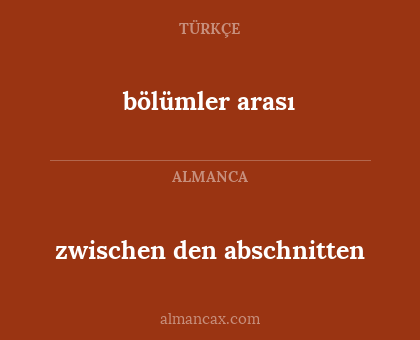 bölümler arası - zwischen den abschnitten