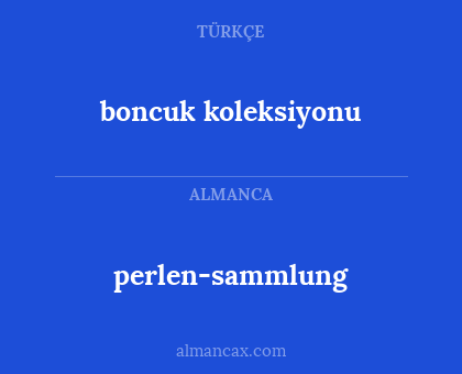 perlen-sammlung - boncuk koleksiyonu