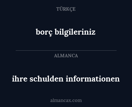ihre schulden informationen - borç bilgileriniz