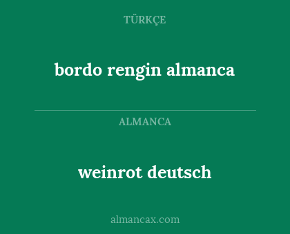 bordo rengin almanca - weinrot deutsch