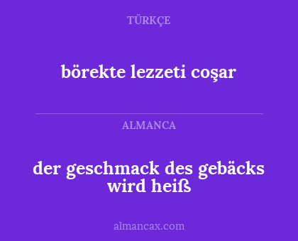 börekte lezzeti coşar - der geschmack des gebäcks wird heiß