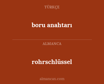 boru anahtarı - rohrschlüssel