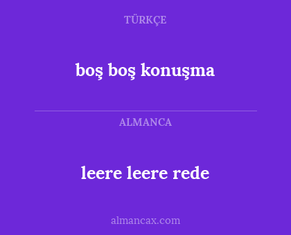 boş boş konuşma - leere leere rede