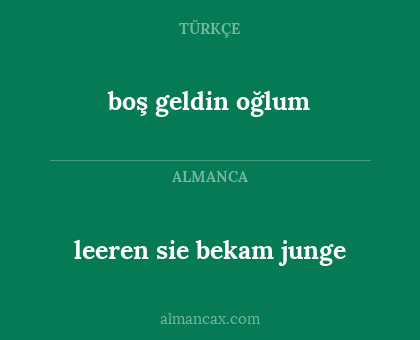 boş geldin oğlum - leeren sie bekam junge