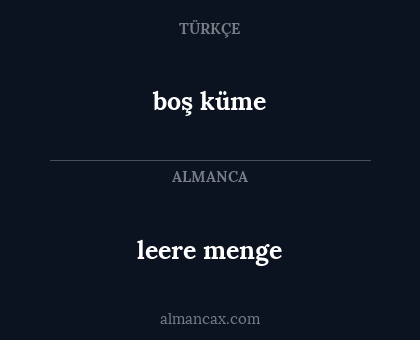 leere menge - boş küme