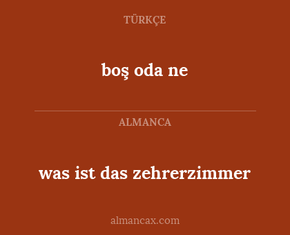 was ist das zehrerzimmer - boş oda ne