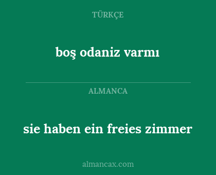 boş odaniz varmı - sie haben ein freies zimmer