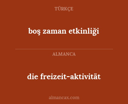 die freizeit-aktivität - boş zaman etkinliği