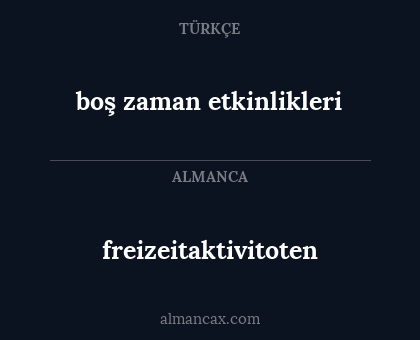 boş zaman etkinlikleri - freizeitaktivitoten