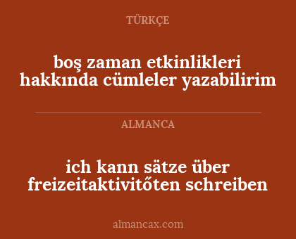 boş zaman etkinlikleri hakkında cümleler yazabilirim - ich kann sätze über freizeitaktivitőten schreiben