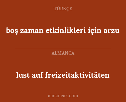 boş zaman etkinlikleri için arzu - lust auf freizeitaktivitäten