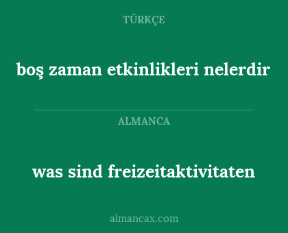 boş zaman etkinlikleri nelerdir - was sind freizeitaktivitaten