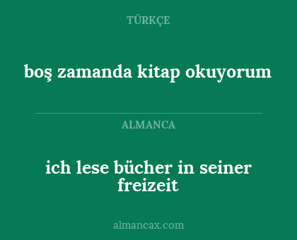 boş zamanda kitap okuyorum - ich lese bücher in seiner freizeit