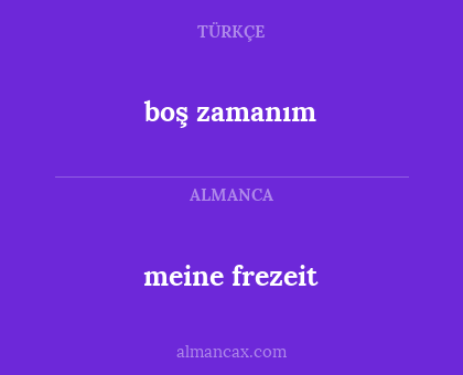 boş zamanım - meine frezeit