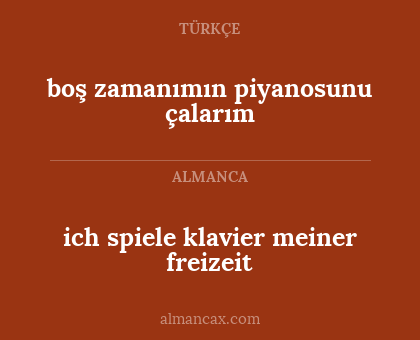 boş zamanımın piyanosunu çalarım - ich spiele klavier meiner freizeit