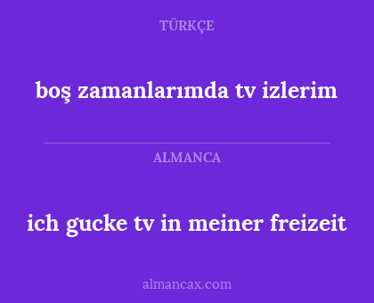 boş zamanlarımda tv izlerim - ich gucke tv in meiner freizeit