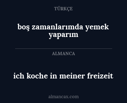boş zamanlarımda yemek yaparım - ich koche in meiner freizeit