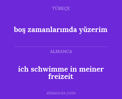 boş zamanlarımda yüzerim - ich schwimme in meiner freizeit