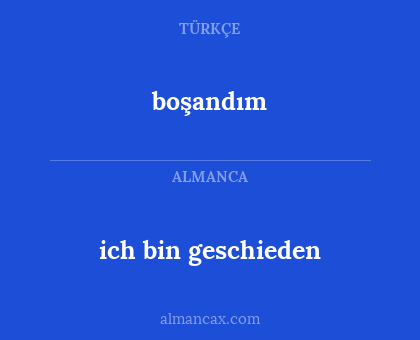 ich bin geschieden - boşandım