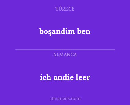 ich andie leer - boşandim ben