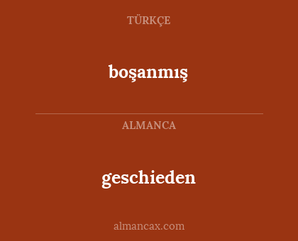 boşanmış - geschieden