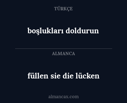 boşlukları doldurun - füllen sie die lücken