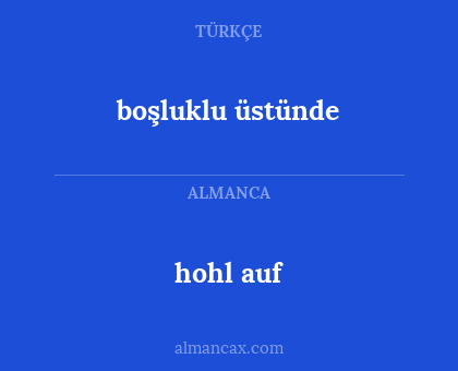 boşluklu üstünde - hohl auf