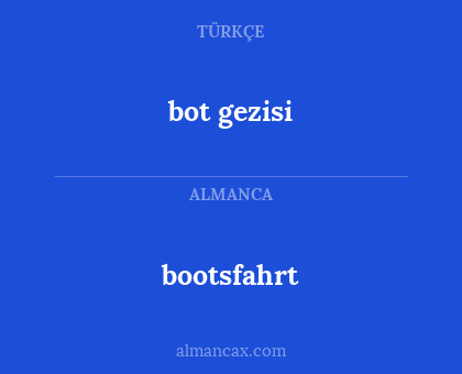 bootsfahrt - bot gezisi