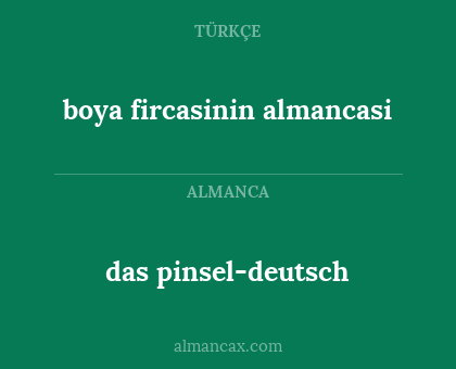 das pinsel-deutsch - boya fircasinin almancasi