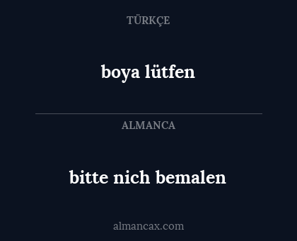 bitte nich bemalen - boya lütfen