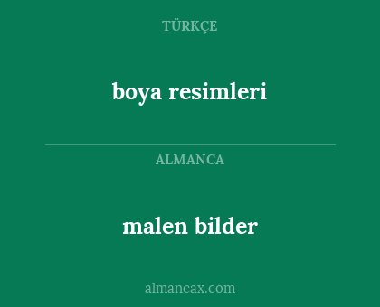 boya resimleri - malen bilder