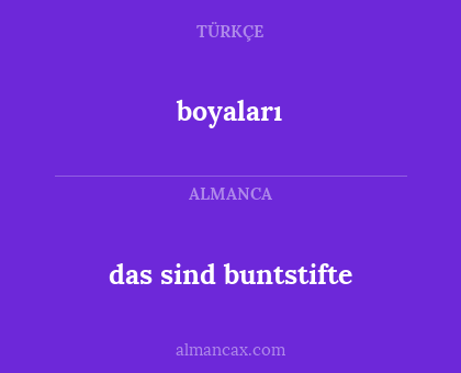 boyaları - das sind buntstifte