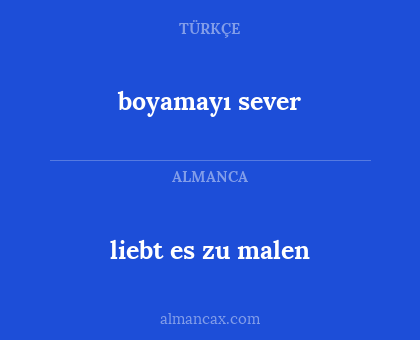 boyamayı sever - liebt es zu malen