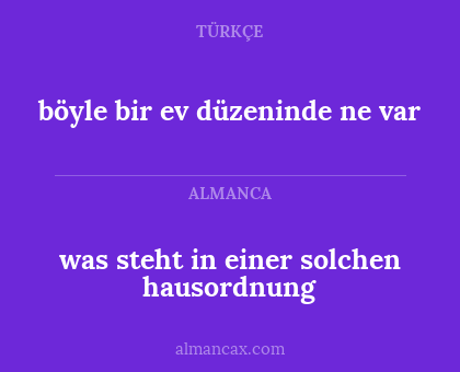 was steht in einer solchen hausordnung - böyle bir ev düzeninde ne var