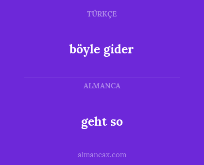 geht so - böyle gider
