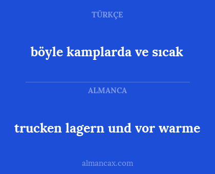 trucken lagern und vor warme - böyle kamplarda ve sıcak