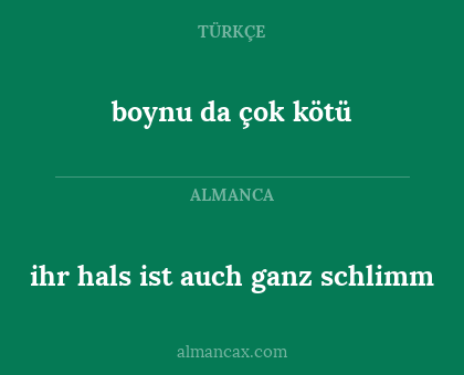 boynu da çok kötü - ihr hals ist auch ganz schlimm