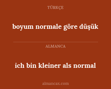 ich bin kleiner als normal - boyum normale göre düşük