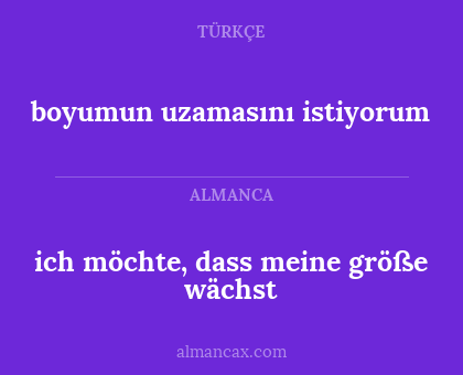 ich möchte, dass meine größe wächst - boyumun uzamasını istiyorum