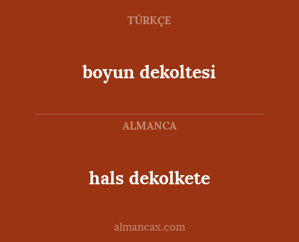 boyun dekoltesi - hals dekolkete