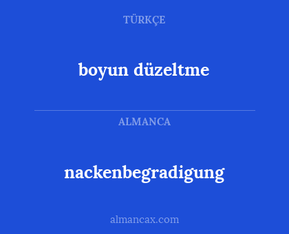 nackenbegradigung - boyun düzeltme