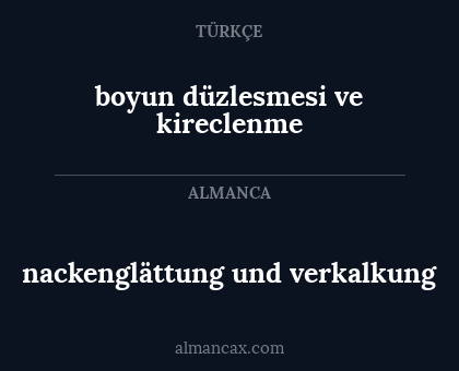 nackenglättung und verkalkung - boyun düzlesmesi ve kireclenme