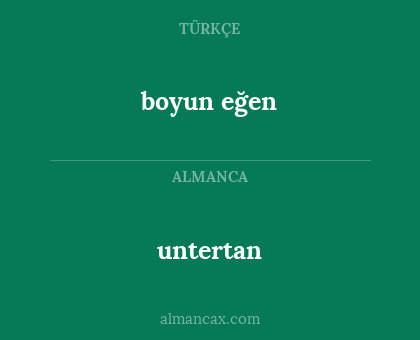 untertan - boyun eğen
