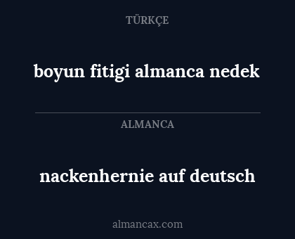 boyun fitigi almanca nedek - nackenhernie auf deutsch