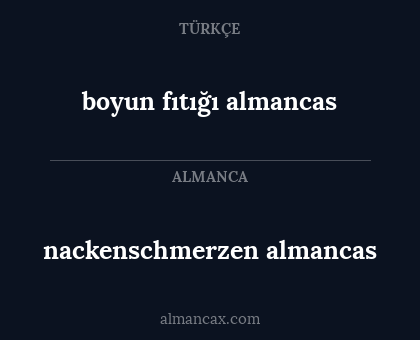 boyun fıtığı almancas - nackenschmerzen almancas